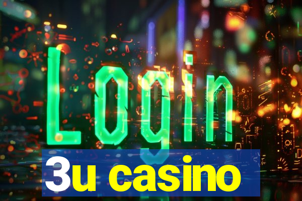 3u casino